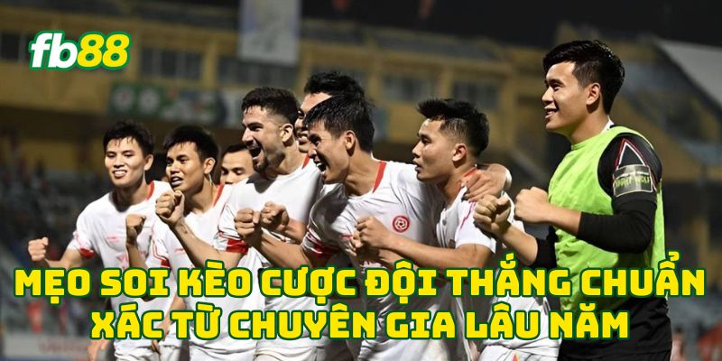 Kèo Cược Đội Thắng: Bí Kíp Soi Chuẩn Xác Từ Cao Thủ VIP