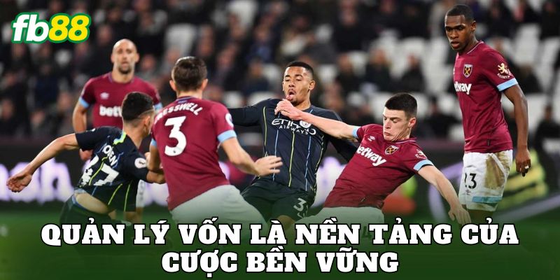 Quản lý vốn là nền tảng của cược bền vững