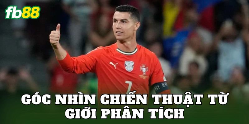 Góc nhìn chiến thuật từ giới phân tích
