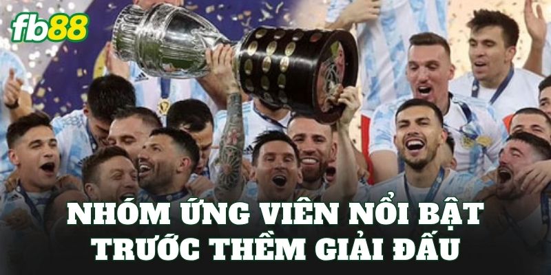 Nhóm ứng viên nổi bật trước thềm giải đấu