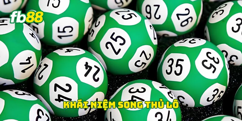 Khái niệm song thủ lô
