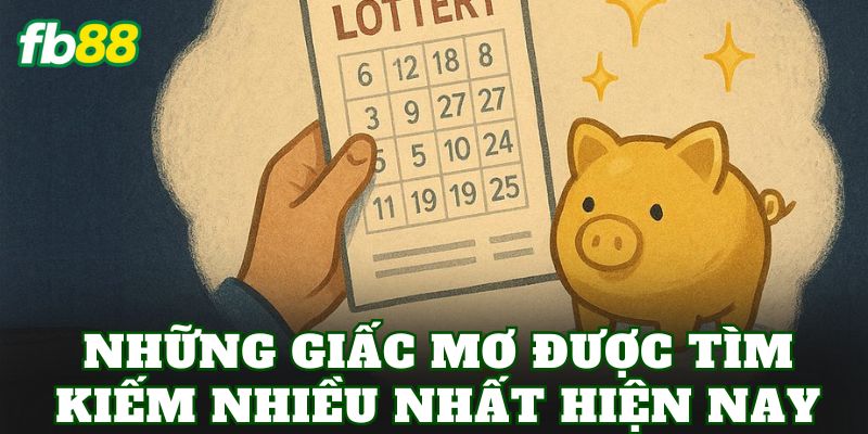 Những giấc mơ được tìm kiếm nhiều nhất hiện nay