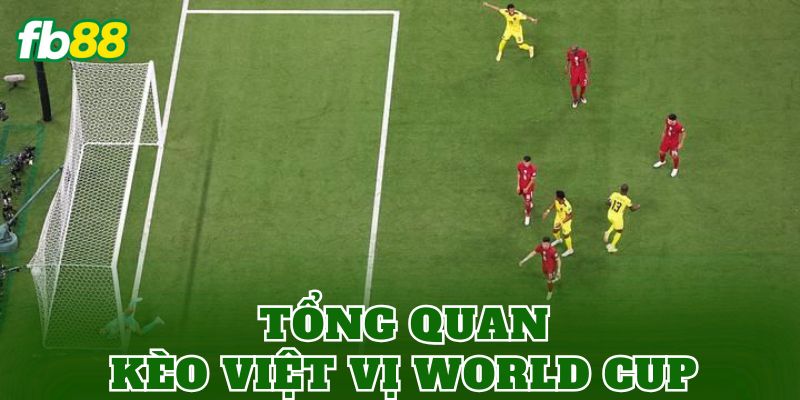 Tổng quan kèo việt vị World Cup