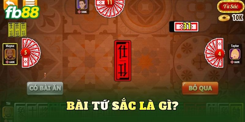 Bài Tứ Sắc là gì?