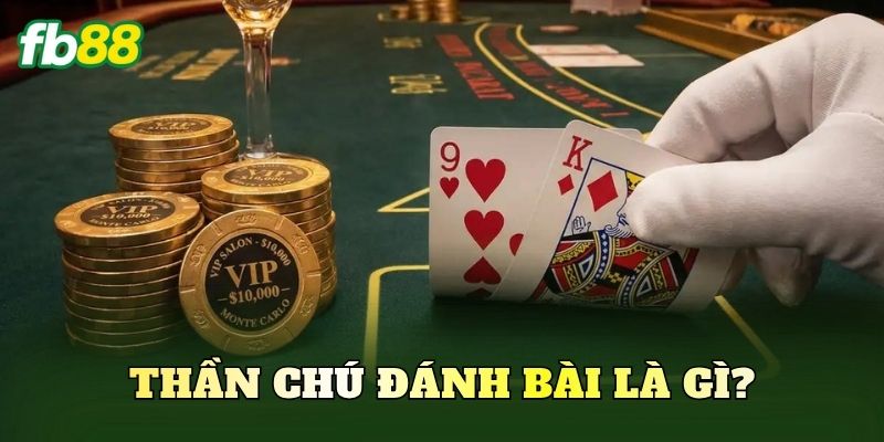 Thần chú đánh bài là gì?