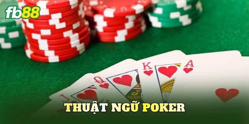 Thuật Ngữ Poker