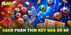 Cách Phân Tích Kết Quả Xổ Số