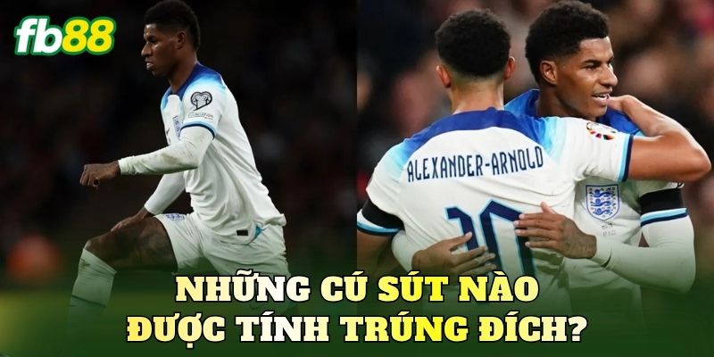 Những cú sút nào được tính trúng đích?