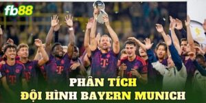 Phân Tích Đội Hình Bayern Munich