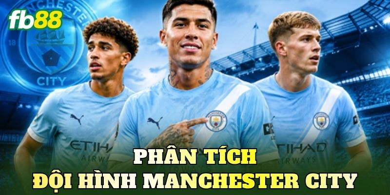 Phân Tích Đội Hình Manchester City